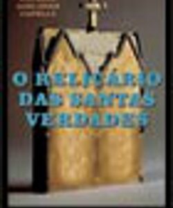 O RELICÁRIO DAS SANTAS VERDADES