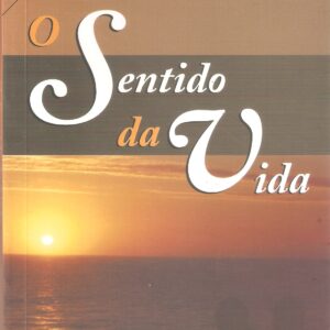 O Sentido da Vida - 2ª edição