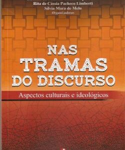 Nas tramas do discurso: Aspectos culturais e ideológicos
