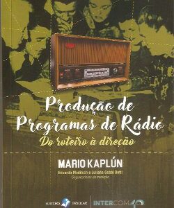 Produção de Programas de Rádio: do roteiro à direção