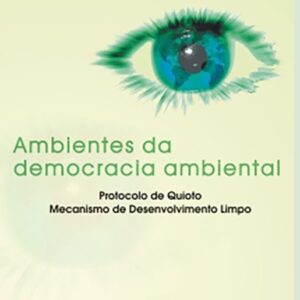 Ambientes da Democracia Ambiental – 2ª edição