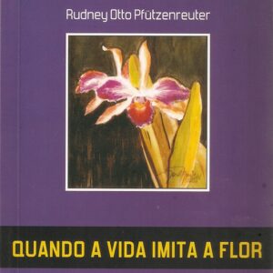 Quando a Vida Imita a Flor