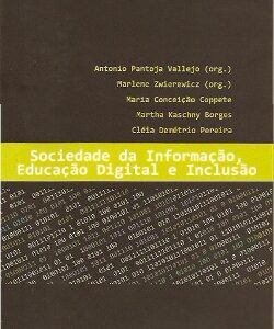 Sociedade da Informação, Educação Digital e Inclusão
