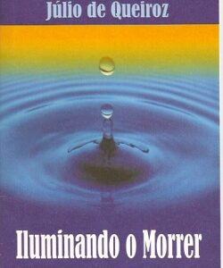 Iluminando o Morrer