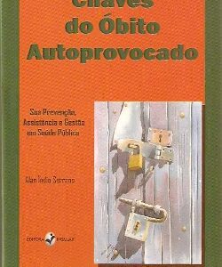 Chaves do Óbito Autoprovocado: Sua Prevenção, Assistência e  Gestão em Saúde Pública