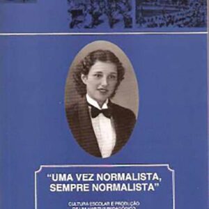 Uma Vez Normalista, Sempre Normalista