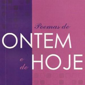 Poemas de Ontem e de Hoje