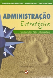 Administração Estratégica: Conceitos, Roteiro Prático e Estudos de Casos - 5ª edição