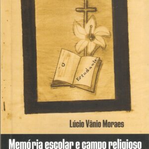 Memória escolar e campo religioso