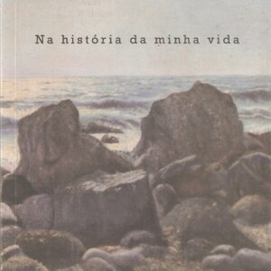 Na história da minha vida