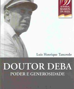Doutor Deba: Poder e Generosidade