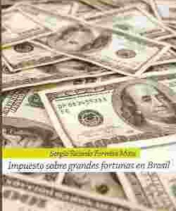 Impuesto sobre grandes fortunas en Brasil