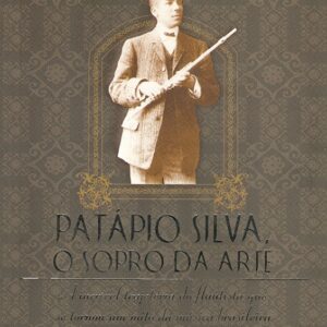 Patápio Silva, o sopro da arte