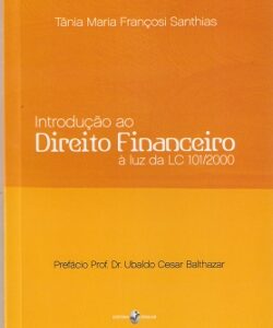 Introdução ao Direito Financeiro à luz da LC 101/2000