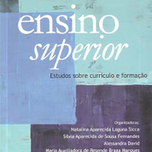 Ensino Superior - Estudos sobre currículo e formação