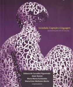 Sociedade, Cognição e Linguagem - Apresentações do IX CELSUL