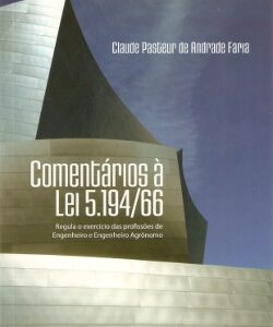Comentários à Lei 5.194/66 - 2ª edição revista, ampliada, atualizada