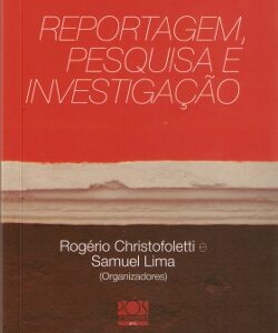 Reportagem, Pesquisa e Investigação