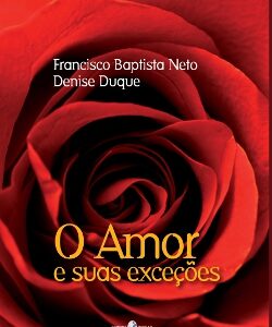 O Amor e suas exceções