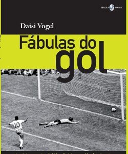 Fábulas do gol: As crônicas esportivas de Nelson Rodrigues em Manchete Esportiva