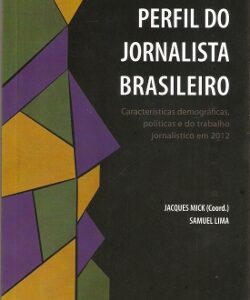 Perfil do jornalista brasileiro
