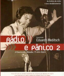 Rádio e Pânico 2: A Guerra dos Mundos de Orson Welles, 75 anos depois