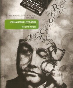 Jornalismo Literário - Teoria e Análise