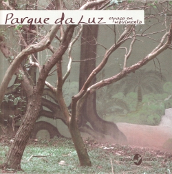 Parque da Luz - Espaço em movimento