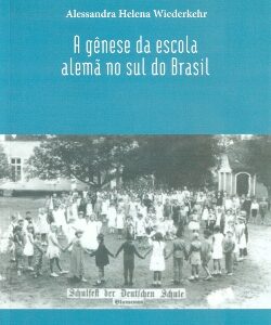 A gênese da escola alemã no sul do Brasil