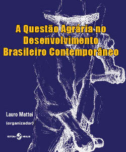 A Questão Agrária no Desenvolvimento Brasileiro Contemporâneo