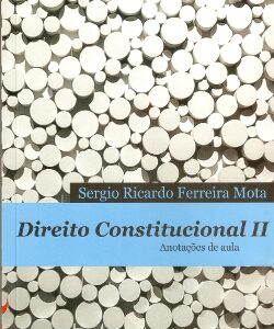 Direito Constitucional II - Anotações de aula