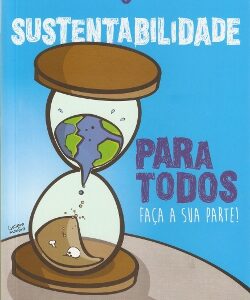 Sustentabilidade para todos: Faça a sua parte