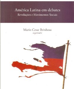 América Latina em debates: Revoluções e Movimentos Sociais