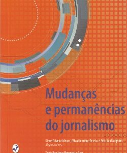 Mudanças e permanências do jornalismo
