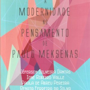 A modernidade no pensamento de Paulo Meksenas