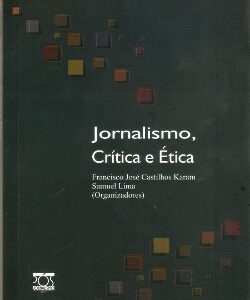 Jornalismo, crítica e ética