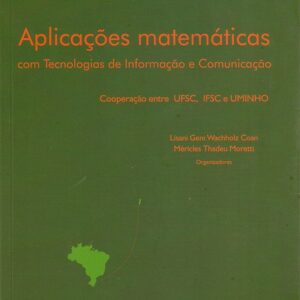 Aplicações Matemáticas com tecnologias de informação e comunicação - E-BOOK