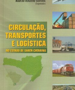 Circulação, Transporte e Logística no Estado de Santa Catarina
