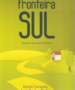 Fronteira Sul: Ensaios socioeconômicos