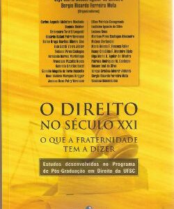 O Direito no Século XXI - O que a Fraternidade tem a dizer