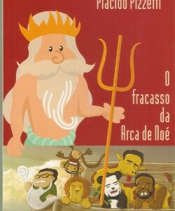 O fracasso da Arca de Noé