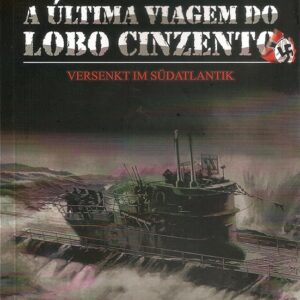 A Última viagem do Lobo Cinzento - 2ª edição