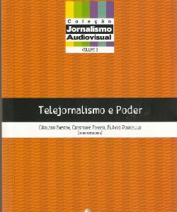 Telejornalismo e Poder