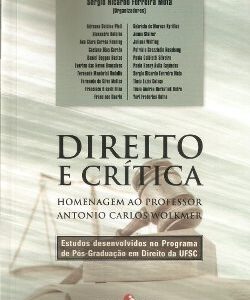 Direito e Crítica: Homenagem ao Professor Antonio Carlos Wolkmer