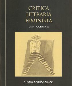 Crítica literária feminista - uma trajetória