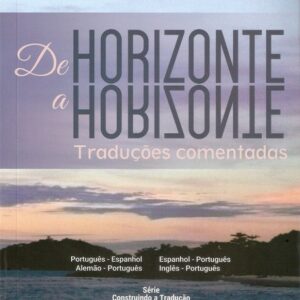De Horizonte a horizonte: traduções comentadas
