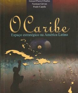 O Caribe: espaço estratégico na América Latina