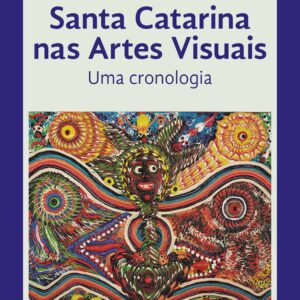 Santa Catarina nas Artes Visuais