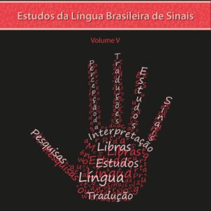 Estudos da Língua Brasileira de Sinais volume V e-book
