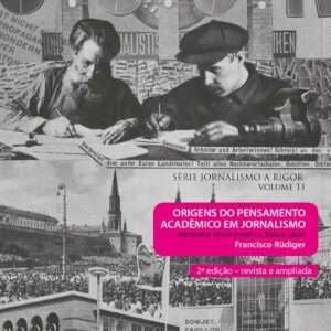 Origens do pensamento acadêmico em jornalismo: Alemanha, União Soviética, Itália e Japão